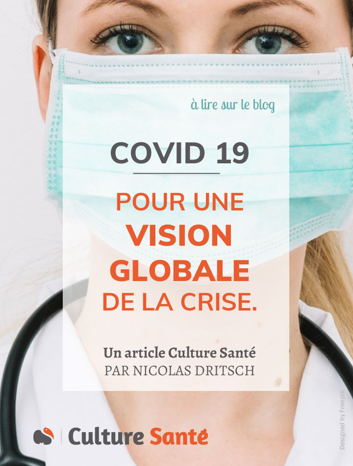 COVID-19 : Pour une vision globale de la crise.